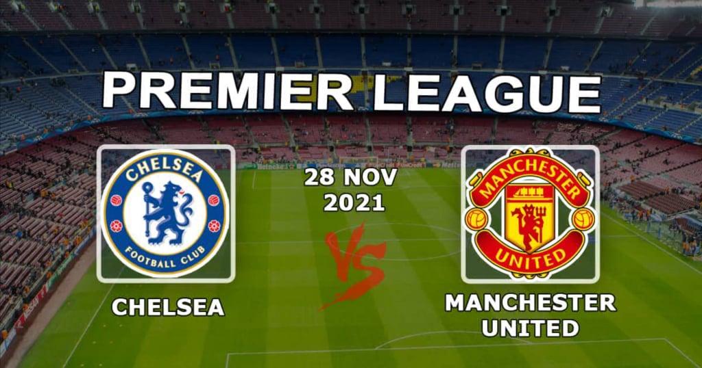 Chelsea - Manchester United: förutsägelse och spel på Premier League-matchen - 2021-11-28