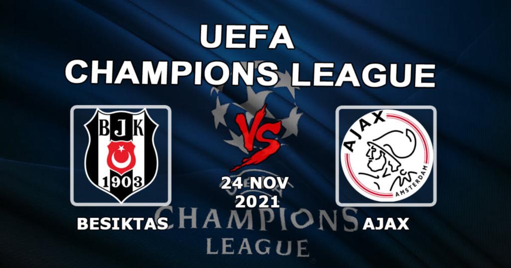 Besiktas - Ajax: förutsägelse och spel på Champions League-matchen - 2021-11-24