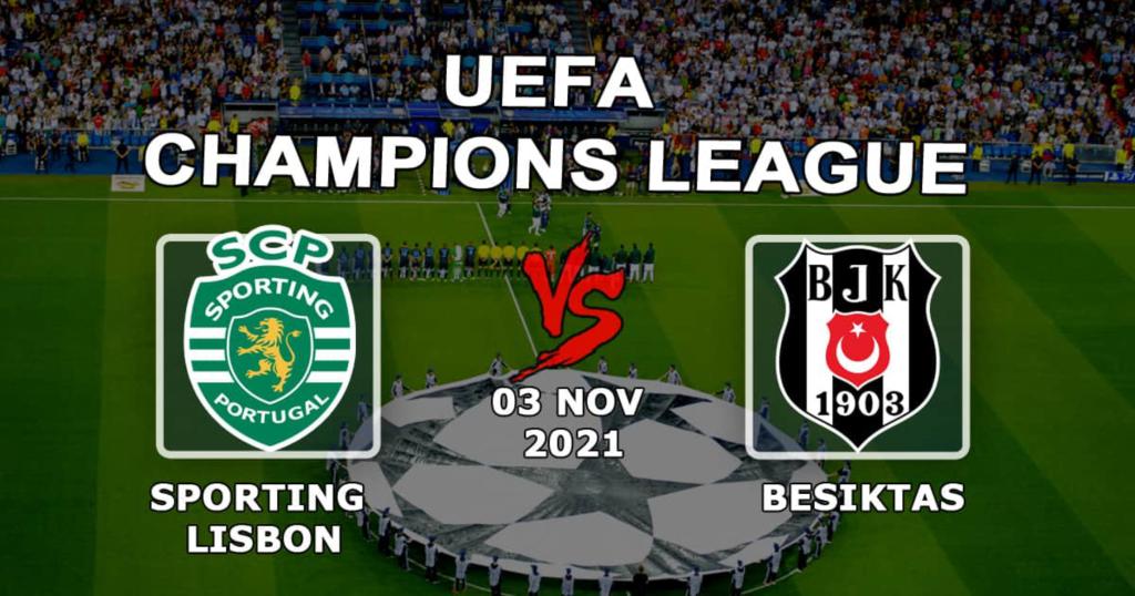 Sporting Lissabon - Besiktas: förutsägelse och spel på Champions League-matchen - 03.11.2021