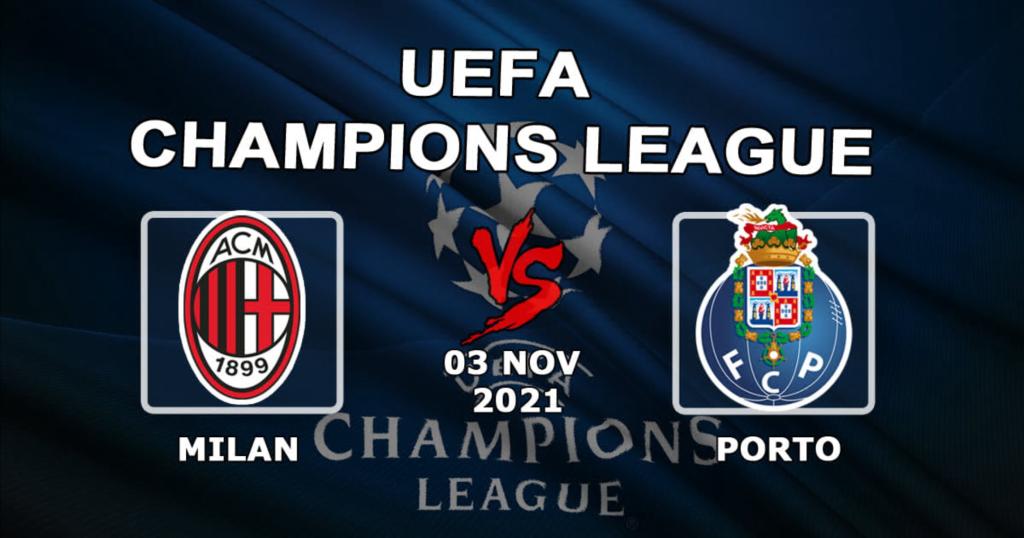 Milan - Porto: förutsägelse och spel på Champions League-matchen - 03.11.2021