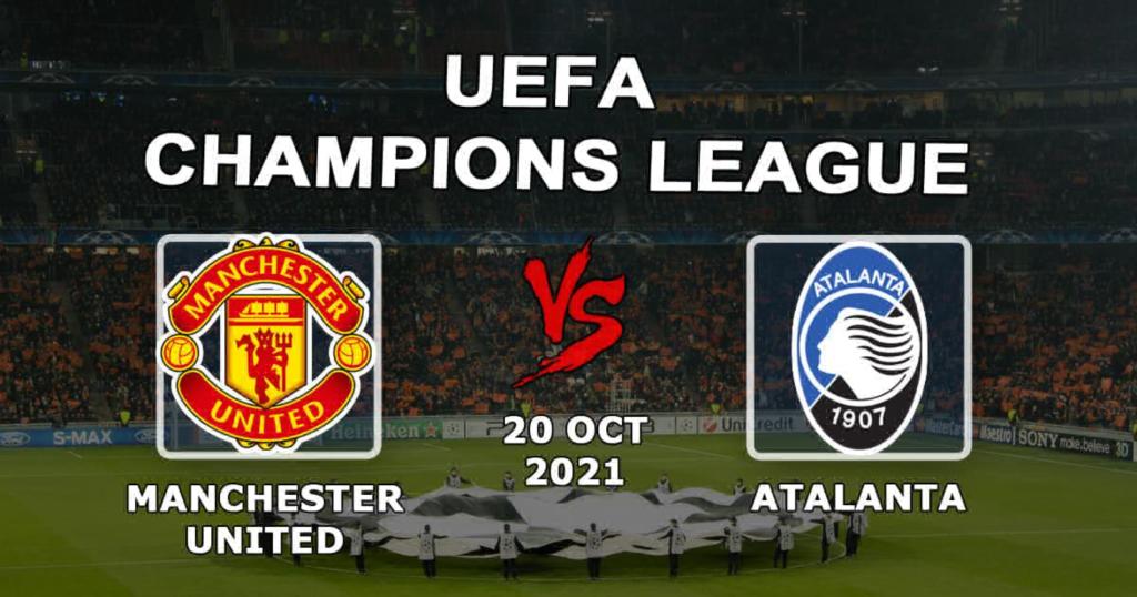 Manchester United - Atalanta: förutsägelse och satsning på Champions League -matchen - 20/10/2021