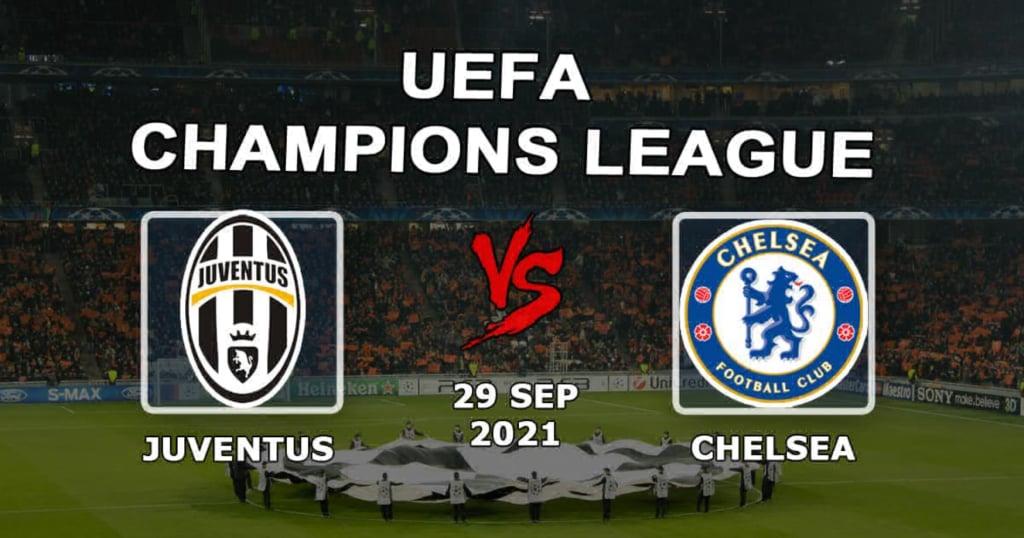 Juventus - Chelsea: förutsägelse och satsning på Champions League -matchen - 29/09/2021