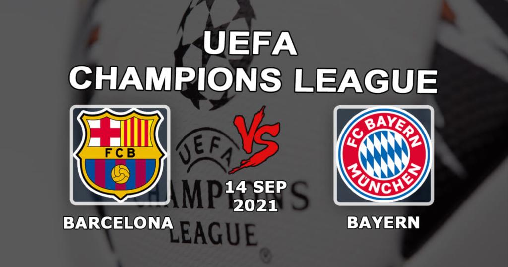 Barcelona - Bayern: förutsägelse och satsning på Champions League -matchen - 14/09/2021