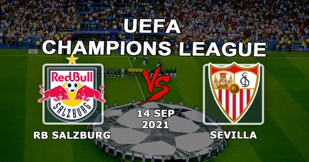 RB Salzburg - Sevilla: förutsägelse och satsning på Champions League -matchen - 14/09/2021
