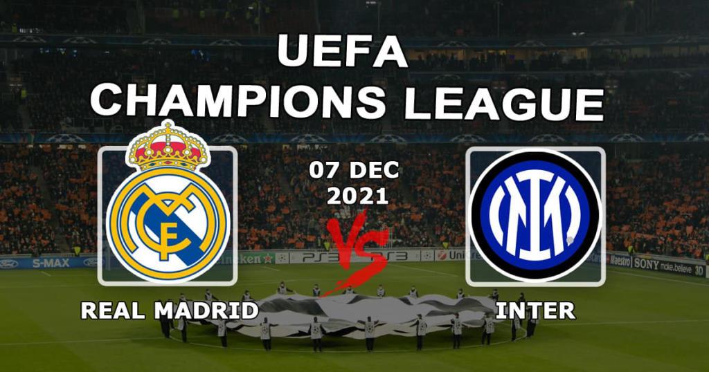 Real Madrid - Inter: förutsägelse och satsning på Champions League-matchen - 07.12.2021