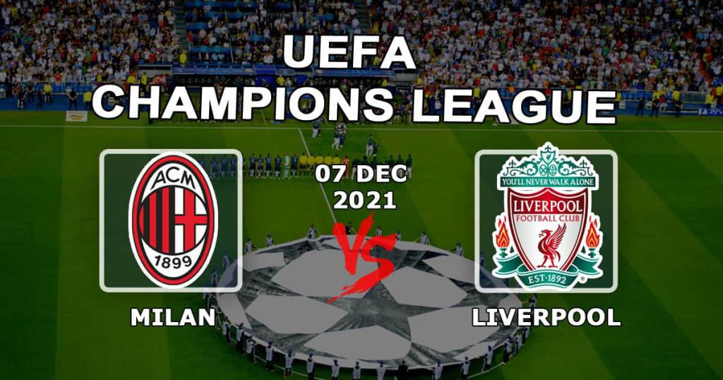 Milan - Liverpool: förutsägelse och spel på Champions League-matchen - 07.12.2021