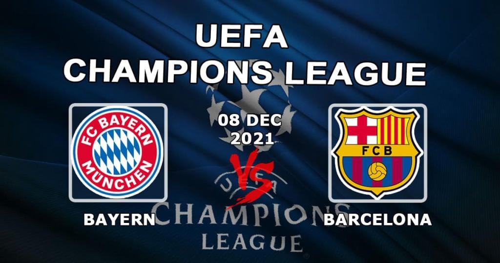 Bayern - Barcelona: förutsägelse och spel på Champions League-matchen - 08.12.2021