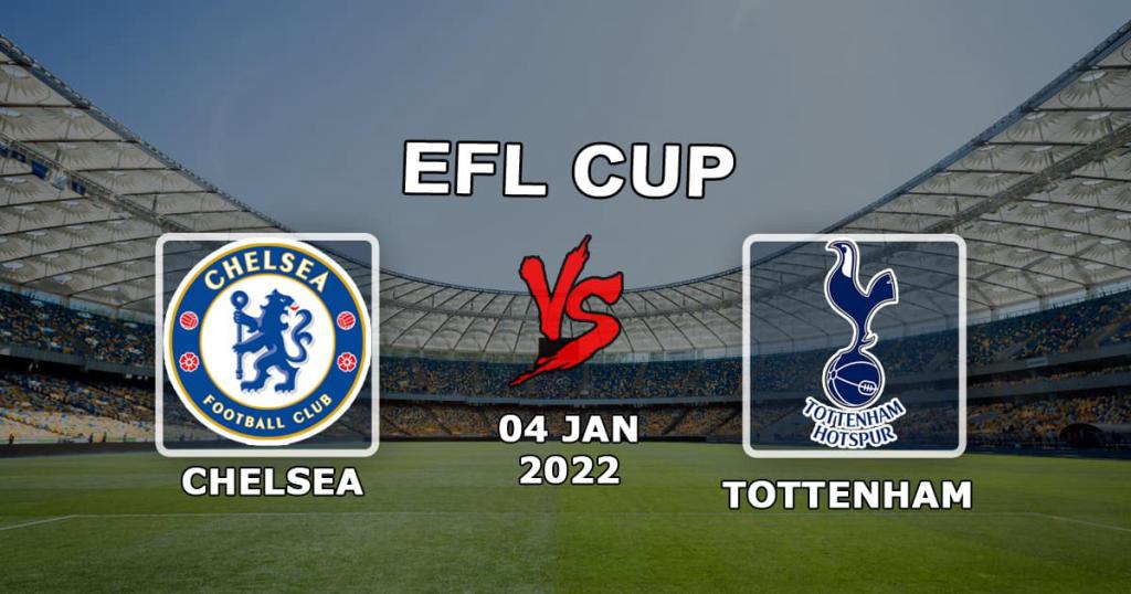 Chelsea - Tottenham: förutsägelse och spel på League Cup-matchen - 01/05/2022
