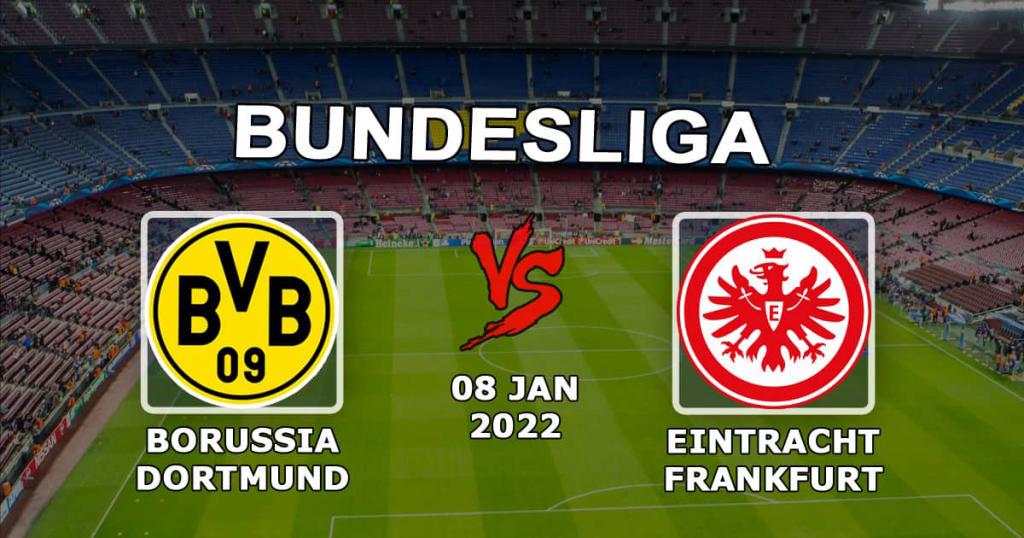 Eintracht Frankfurt - Borussia Dortmund: förutsägelse och spel på Bundesliga-matchen - 2022-08-01
