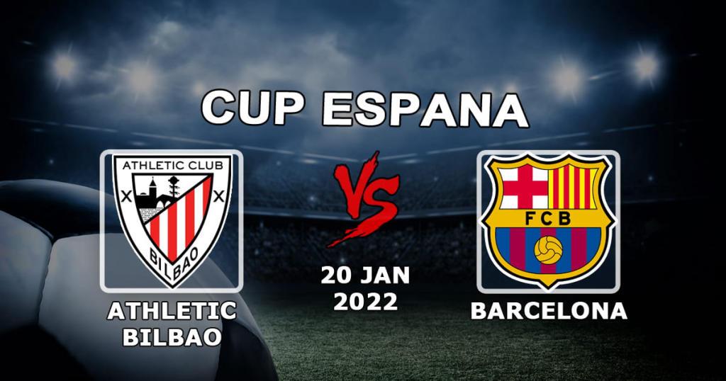 Athletic Bilbao - Barcelona: förutsägelse och spel på matchen i den spanska cupen - 2022-01-20