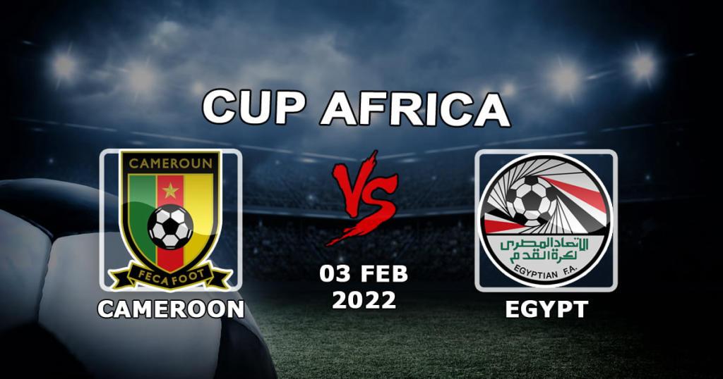Kamerun - Egypten: förutsägelse för 1/2 African Cup of Nations - 2022-02-03
