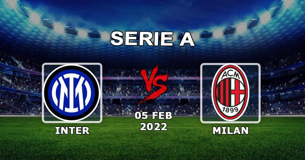 Inter vs Milan: Serie A förutsägelse och satsning - 2022-02-05