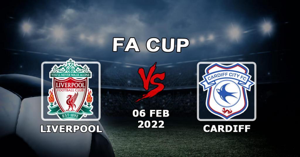 Liverpool - Cardiff City: förutsägelse och spel på matchen i FA-cupen - 2022-02-06