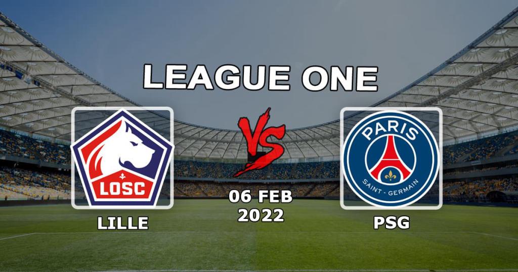 Lille - PSG: förutsägelse och vad för matchen i Ligue 1 - 06.02.2022с