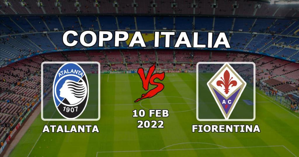 Atalanta - Fiorentina: prognos och satsa på den italienska cupen - 2022-02-10