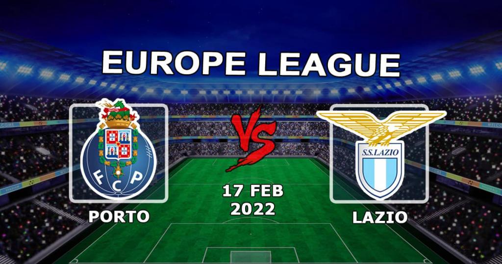 Porto - Lazio: förutsägelse och spel på matchen i 1/16-finalerna i Europa League - 17.02.2022