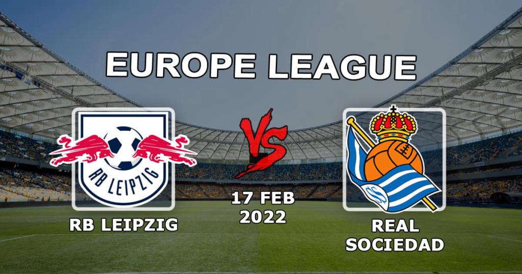 RB Leipzig - Real Sociedad: förutsägelse och spel på matchen i 1/16-finalerna i Europa League - 17.02.2022