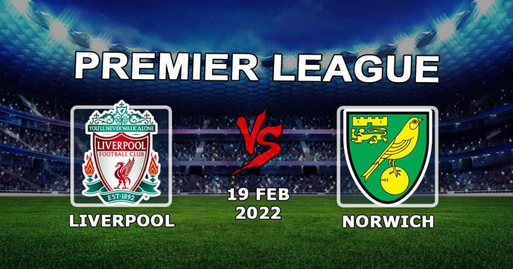 Liverpool - Norwich: förutsägelse och spel på Premier League-matchen - 19.02.2022