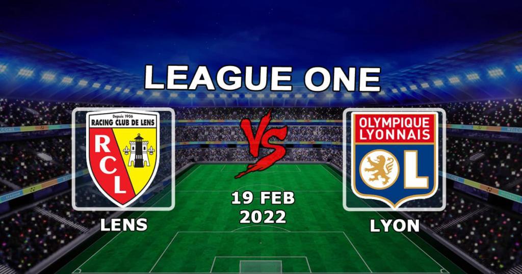 Lens - Lyon: Ligue 1 förutsägelse och satsning - 19.02.2022