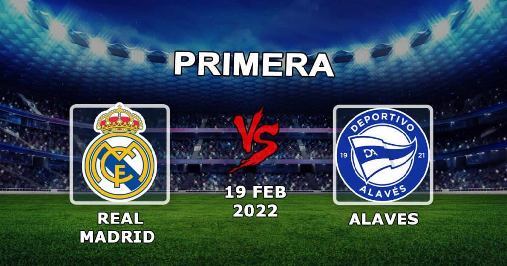 Real Madrid - Alaves: förutsägelse och spel på matchen Exempel - 19.02.2022
