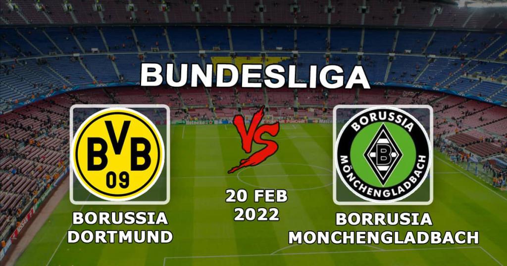 Borussia Dortmund - Borussia Mönchöngladbach: Bundesliga förutsägelse och vad - 20.02.2022