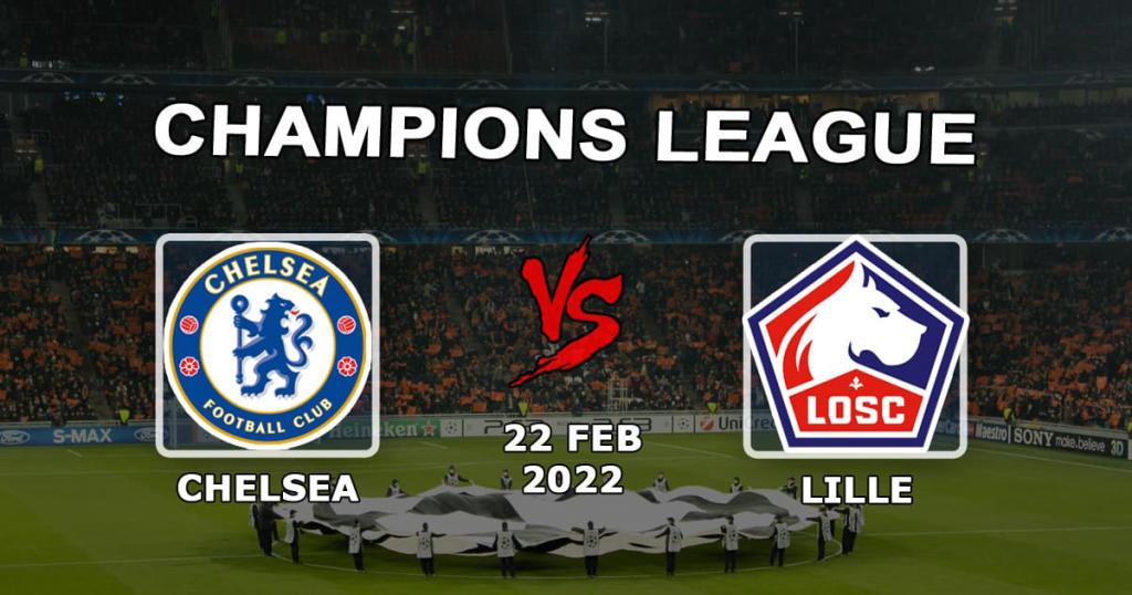 Chelsea - Lille: förutsägelse och spel på matchen i Champions League - 22.02.2022