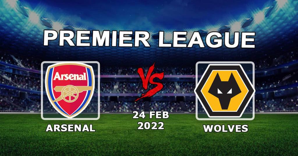 Arsenal - Wolverhampton Wolves: förutsägelse och spel på Premier League-matchen - 24.02.2022