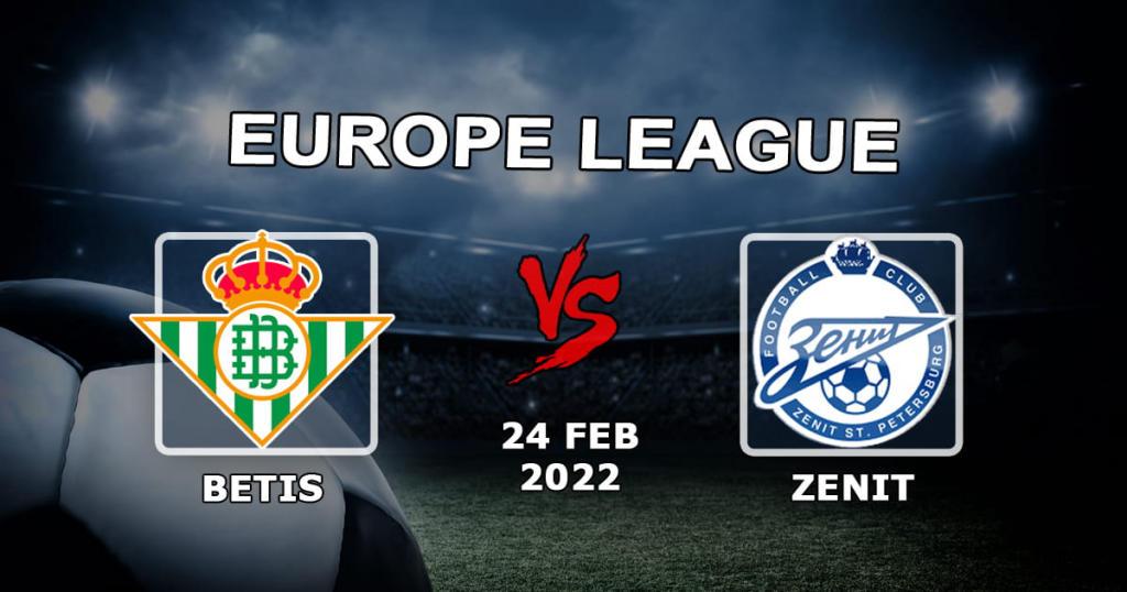 Betis vs Zenit: förutsägelse och spel på matchen i Europa League - 24.02.2022
