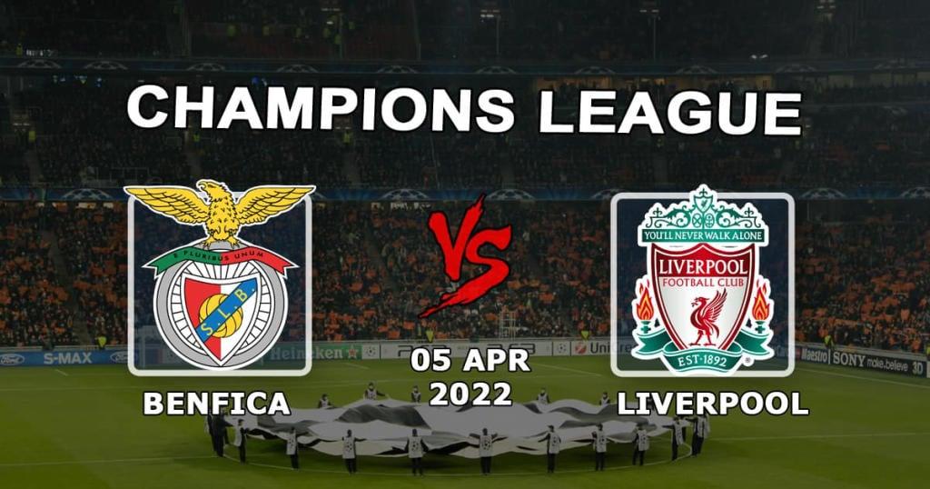 Benfica - Liverpool: förutsägelse och spel på matchen i Champions League - 05.04.2022