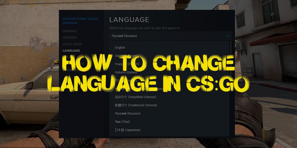 Hur byter man språk i CS:GO?