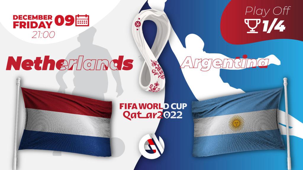 Nederländerna - Argentina: förutsägelse och spel på VM 2022 i Qatar