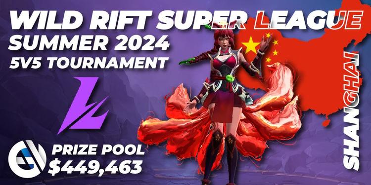 Wild Rift Super League Summer 2024 - 5v5 Tournament