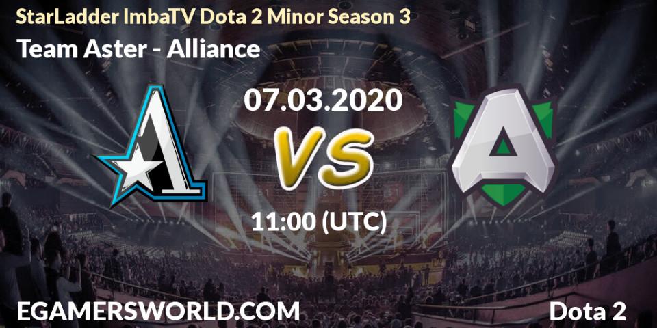 Team Aster vs Alliance: Match Prediction. 07.03.2020 at 11:28, Dota 2, StarLadder ImbaTV Dota 2 Minor Season 3