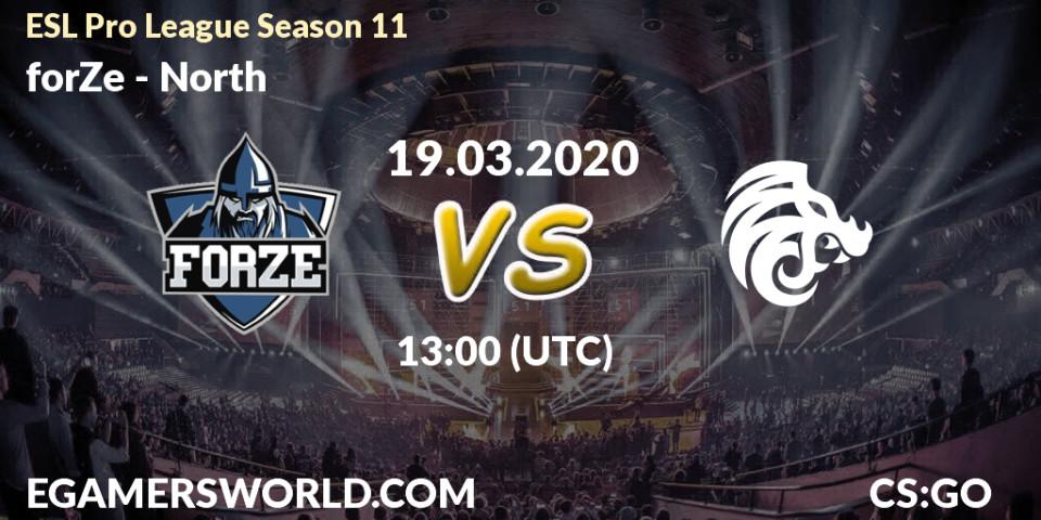 forZe vs North: Match Prediction. 19.03.20, CS2 (CS:GO), ESL Pro League Season 11: Europe