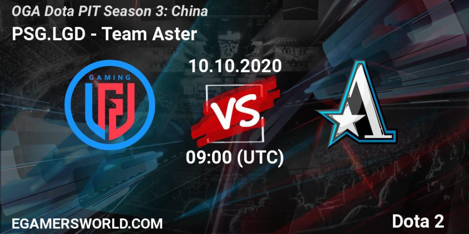 PSG.LGD vs Team Aster: Match Prediction. 10.10.20, Dota 2, OGA Dota PIT Season 3: China