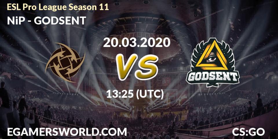 NiP vs GODSENT: Match Prediction. 20.03.2020 at 13:25, Counter-Strike (CS2), ESL Pro League Season 11: Europe