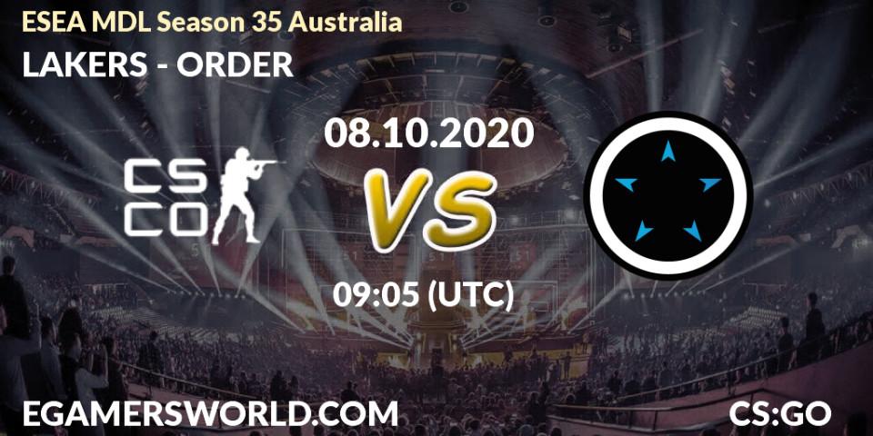 LAKERS vs ORDER: Match Prediction. 08.10.2020 at 09:05, Counter-Strike (CS2), ESEA MDL Season 35 Australia
