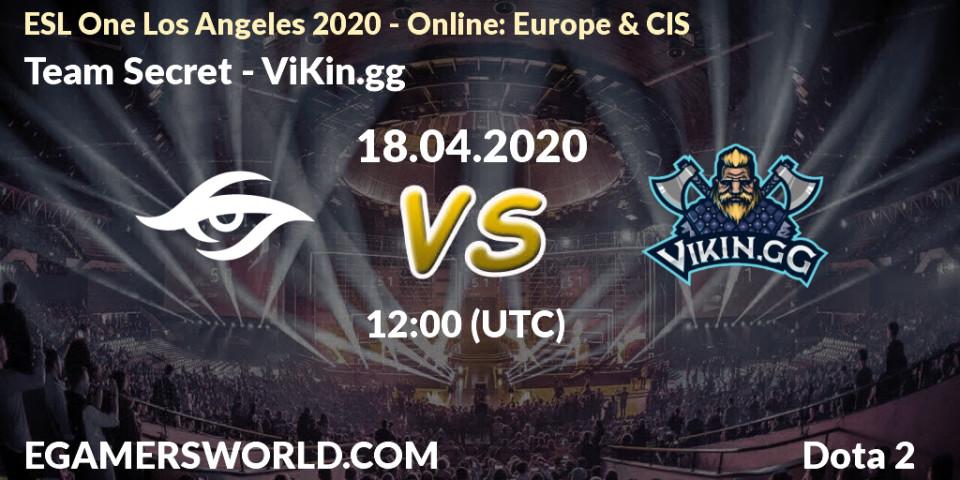 Team Secret vs ViKin.gg: Match Prediction. 18.04.20, Dota 2, ESL One Los Angeles 2020 - Online: Europe & CIS