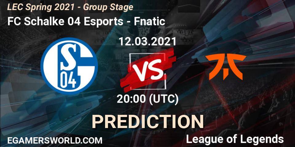 FC Schalke 04 Esports vs Fnatic: Match Prediction. 12.03.2021 at 19:00, LoL, LEC Spring 2021 - Group Stage