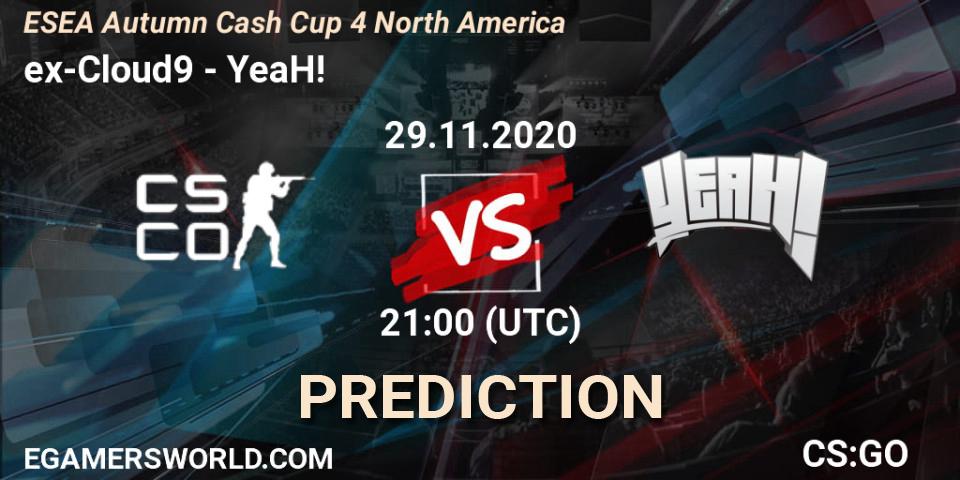 ex-Cloud9 vs YeaH!: Match Prediction. 29.11.20, CS2 (CS:GO), ESEA Autumn Cash Cup 4 North America