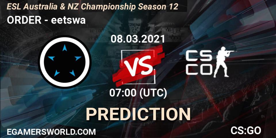 ORDER vs eetswa: Match Prediction. 08.03.2021 at 07:00, Counter-Strike (CS2), ESL Australia & NZ Championship Season 12