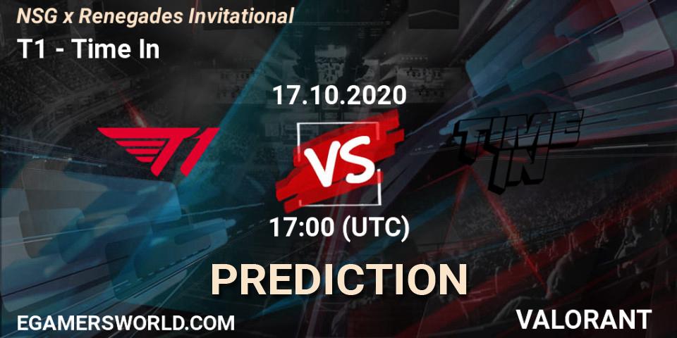 T1 vs Time In: Match Prediction. 17.10.2020 at 17:00, VALORANT, NSG x Renegades Invitational