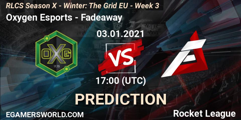 Oxygen Esports vs Fadeaway: Match Prediction. 03.01.21, Rocket League, RLCS Season X - Winter: The Grid EU - Week 3