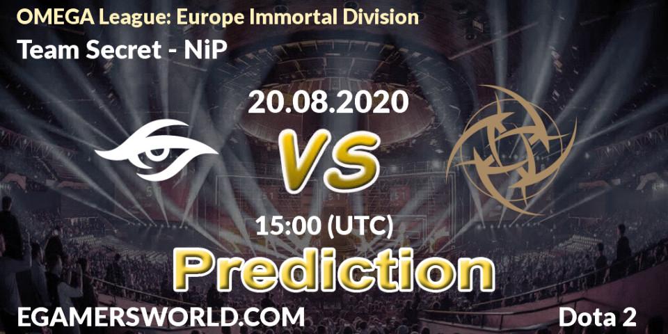 Team Secret vs NiP: Match Prediction. 20.08.2020 at 15:21, Dota 2, OMEGA League: Europe Immortal Division