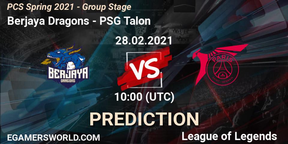 Berjaya Dragons vs PSG Talon: Match Prediction. 28.02.2021 at 10:00, LoL, PCS Spring 2021 - Group Stage