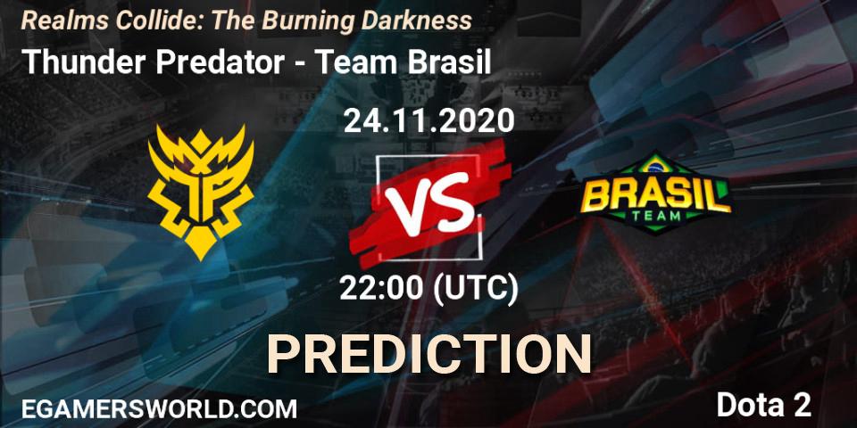 Thunder Predator vs Team Brasil: Match Prediction. 24.11.2020 at 22:06, Dota 2, Realms Collide: The Burning Darkness