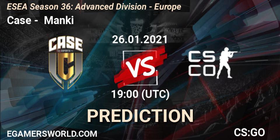 Case vs Manki: Match Prediction. 26.01.2021 at 19:00, Counter-Strike (CS2), ESEA Season 36: Europe - Advanced Division