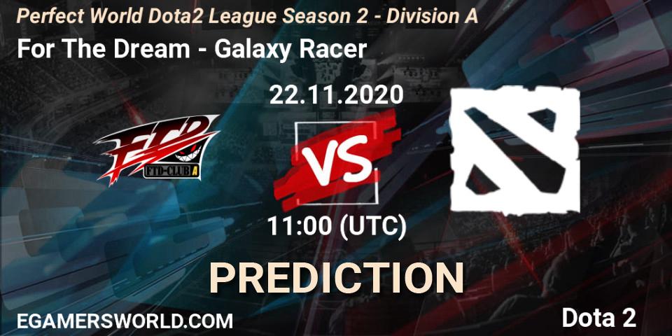 For The Dream vs Galaxy Racer: Match Prediction. 22.11.20, Dota 2, Perfect World Dota2 League Season 2 - Division A