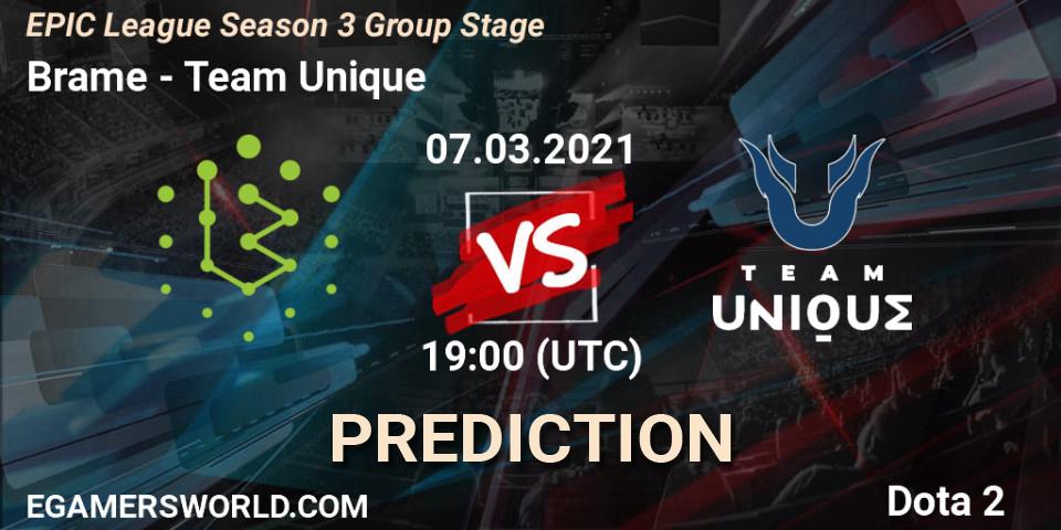 Brame vs Team Unique: Match Prediction. 07.03.2021 at 19:53, Dota 2, EPIC League Season 3 Group Stage