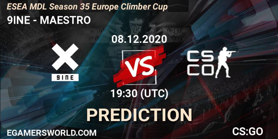 9INE vs MAESTRO: Match Prediction. 08.12.2020 at 19:30, Counter-Strike (CS2), ESEA MDL Season 35 Europe Climber Cup